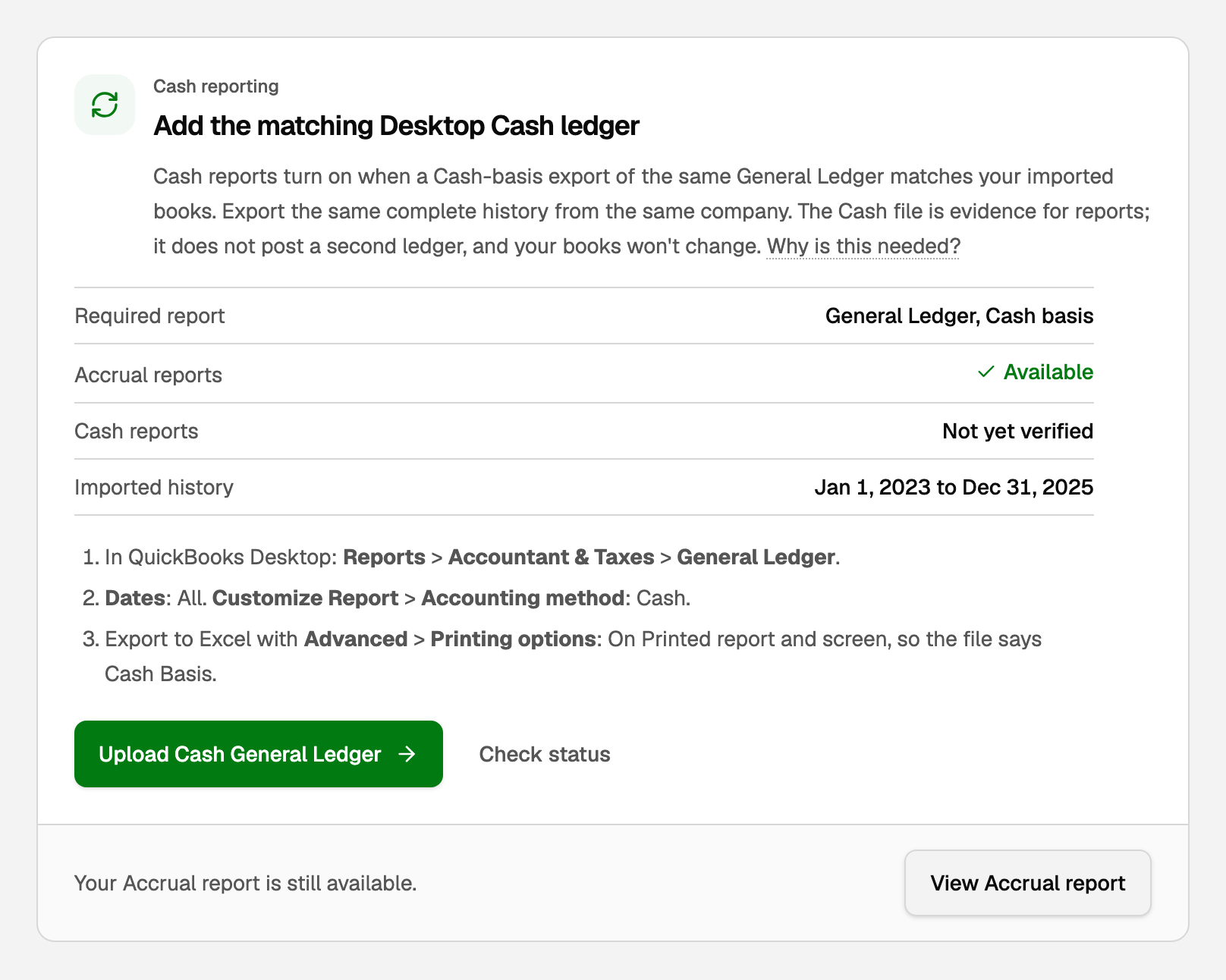 Add the matching Desktop Cash ledger, with the required report, the export steps and Upload Cash General Ledger