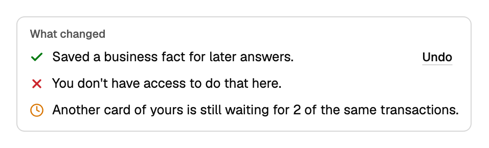 What changed: a saved fact with Undo, a refusal, and a card still waiting
