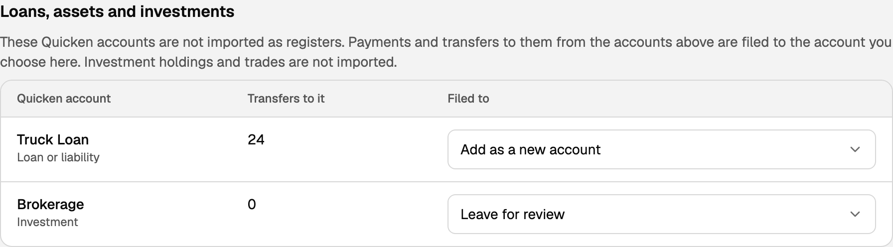 Loans, assets and investments. Truck Loan is Add as a new account. Brokerage is Leave for review.