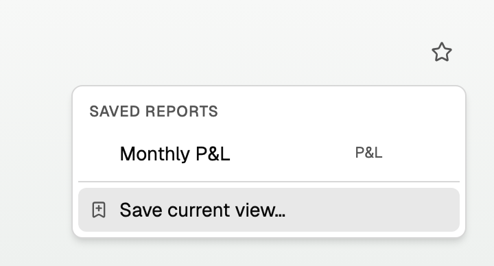The Saved reports menu under the star, with Save current view…